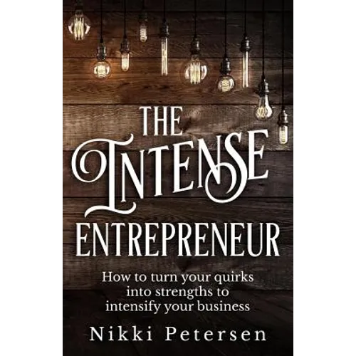 The Intense Entrepreneur