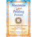 Maximize Your Healing Power: Shamanic Healing Techniques to Overcome Your Health Challenges