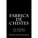 Fabrica de Chistes: Los mejores 299 Chistes
