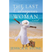 The Last Outrageous Woman