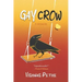 Gay Crow: A Memoir