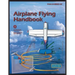 Airplane Flying Handbook (Color Print): Faa-H-8083-3c