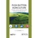 Push Button Agriculture: Robotics, Drones, Satellite-Guided Soil and Crop Management