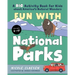 Fun with National Parks: A Big Activity Book for Kids about America's Natural Wonders