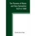 The pioneers of Maine and New Hampshire, 1623 to 1660; a descriptive list, drawn from records of the colonies, towns, churches, courts and other conte
