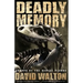 Deadly Memory