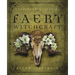 Forbidden Mysteries of Faery Witchcraft