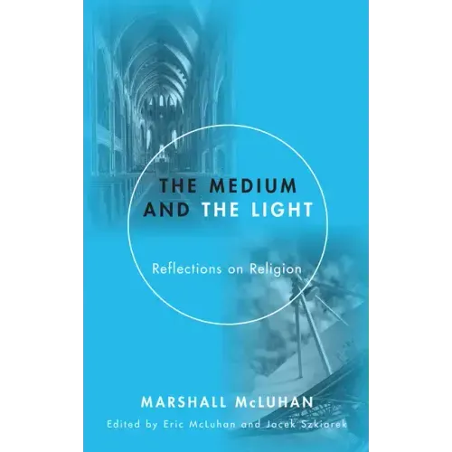 The Medium and the Light