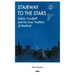 Stairway to the Stars: Sufism, Gurdjieff and the Inner Tradition of Mankind
