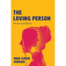 The Loving Person: Person and Ethics