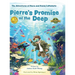 Pierre's Promise of the Deep: The Adventures of Pierre and Penny LePockets