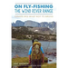 On Fly-Fishing the Wind River Range: Essays and What Not to Bring