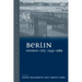 Berlin Divided City, 1945-1989