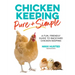 Chicken Keeping Pure and Simple: A Fun, Friendly Guide to Backyard Chicken Keeping