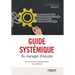 Guide systémique du manager d'équipe: 40 situations managériales du quotidien
