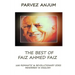 The Best of Faiz Ahmed Faiz: One hundred romantic & revolutionary odes rendered in English