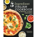 The 5-Ingredient Italian Cookbook: 101 Regional Classics Made Simple