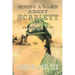 Giving A Damn About Scarlett: And Why We Still Do