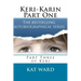 Keri-Karin Part One