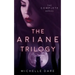 The Ariane Trilogy: The Complete Series