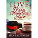 Love and the Floppy Musketeer Hat