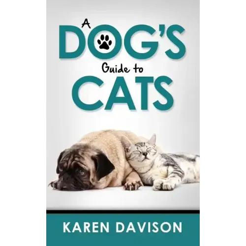 A Dog's Guide to Cats