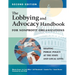 The Lobbying and Advocacy Handbook for Nonprofit Organizations, Second Edition: Shaping Public Policy at the State and Local Level
