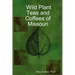 Wild Plant Teas and Coffees of Missouri