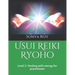 Usui Reiki Ryoho: Level 2: Healing with energy for practitioner