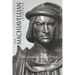 The Machiavellian Enterprise: A Commentary on the Prince