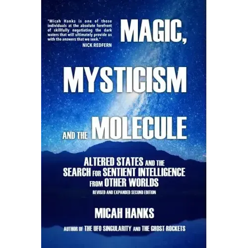 Magic, Mysticism and the Molecule: Altered States and the Search for Sentient Intelligence from Other Worlds