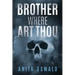 Brother Where Art Thou