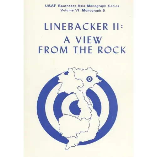 Linebacker II: A View from the Rock