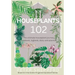 Houseplants 102: The ultimate houseplant journal, notebook, logbook, diary and planner.