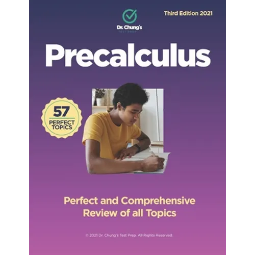 Dr. Chung's Precalculus: Perfect and Comprehensive Review of all Topics