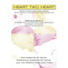 Heart Two Heart: Words of Wisdom from the Real Experts: Seven Mothers of Twins on Raising Twins the First Year