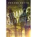 Strange Creatures