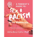 A Feminist's Guide to: Sex & Racism in the Workplace