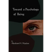Toward A Psychology of Being-Reprint of 1962 Edition First Edition