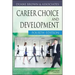 Career Choice and Development