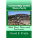 Commentary on the Book of Acts: Bible Study Notes and Comments