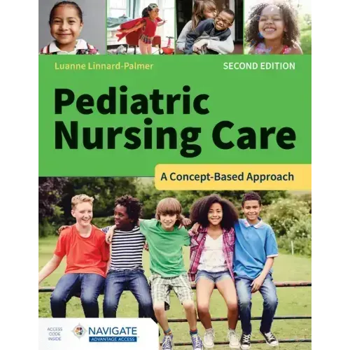 Pediatric Nursing Care: A Concept-Based Approach