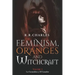 Feminism, Oranges and Witchcraft: La Curandera y El Cazador