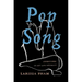 Pop Song: Adventures in Art & Intimacy