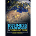 Business Leadership in Turbulent Times: Decision-Making for Value Creation