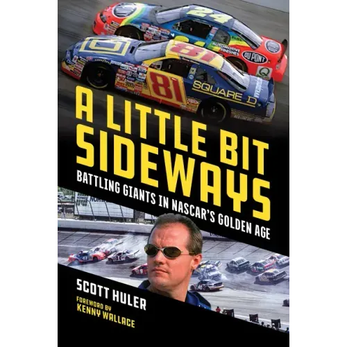 A Little Bit Sideways: Battling Giants in Nascar's Golden Age