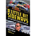 A Little Bit Sideways: Battling Giants in Nascar's Golden Age