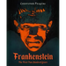 Frankenstein: The First Two Hundred Years