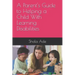 A Parent's Guide to Helping a Child With Learning Disabilities
