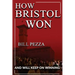 How Bristol Won: and will keep on winning